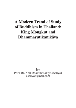 A Modern Trend of Study of Buddhism in Thailand: King Mongkut and Dhammayutikanikāya