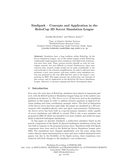 Simspark – Concepts and Application in the Robocup 3D Soccer Simulation League