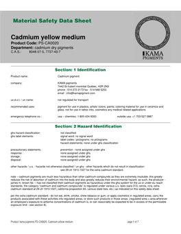 Cadmium Yellow Medium Product Code: PS-CA0020 Department: Cadmium Dry Pigments C.A.S.: 8048-07-5, 7727-43-7