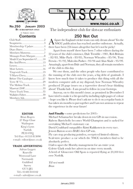 JANUARY 2003 by SUBSCRIPTION ONLY the Independent Club for Slot-Car Enthusiasts © NSCC 2003 Contents 250 Not out Club Stuff