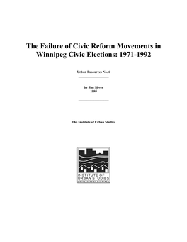 The Failure of Civic Reform Movements in Winnipeg Civic Elections: 1971-1992