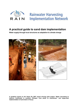 A Practical Guide to Sand Dam Implementation Water Supply Through Local Structures As Adaptation to Climate Change