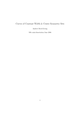 Curves of Constant Width & Centre Symmetry Sets