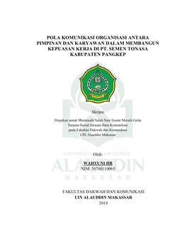 Pola Komunikasi Organisasi Antara Pimpinan Dan Karyawan Dalam Membangun Kepuasan Kerja Di Pt