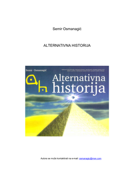 Semir Osmanagić ALTERNATIVNA HISTORIJA