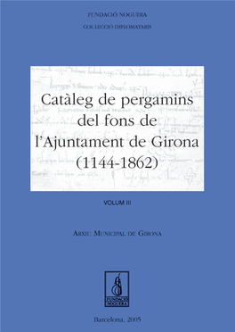 Catàleg De Pergamins Del Fons De L'ajuntament De Girona