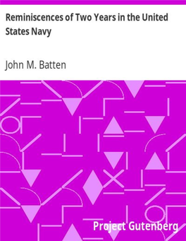 Reminiscences of Two Years in the United States Navy, by John M