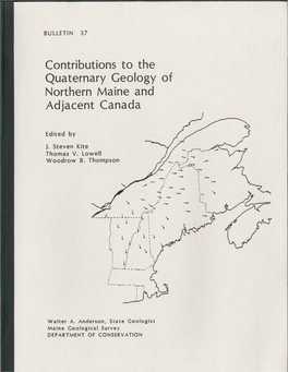 Contributions to the Quaternary Geology of Northern Maine and Adjacent Canada