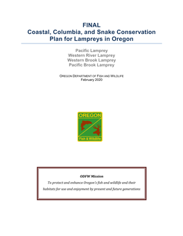 FINAL Coastal, Columbia, and Snake Conservation Plan for Lampreys in Oregon Pacific Lamprey Western River Lamprey Western Brook Lamprey Pacific Brook Lamprey