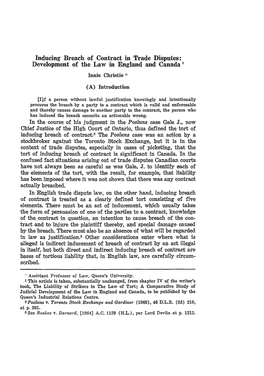 Inducing Breach of Contract in Trade Disputes: Development of the Law in England and Canada 1 Innis Christie * (A) Introduction