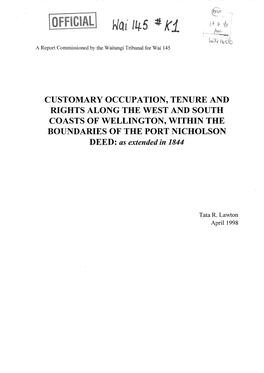 CUSTOMARY OCCUPATION, TENURE and RIGHTS ALONG the WEST and SOUTH COASTS of WELLINGTON, WITHIN the BOUNDARIES of the PORT NICHOLSON DEED: As Extended in 1844