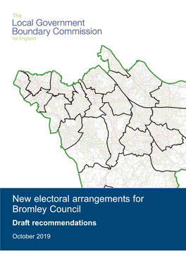 New Electoral Arrangements for Bromley Council Draft Recommendations October 2019