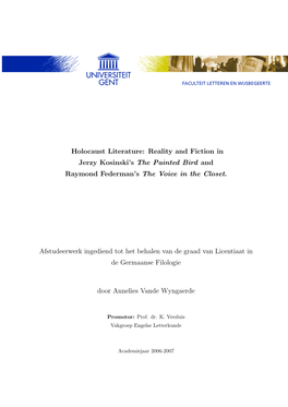 Holocaust Literature: Reality and Fiction in Jerzy Kosinski's the Painted Bird and Raymond Federman's the Voice in the Close