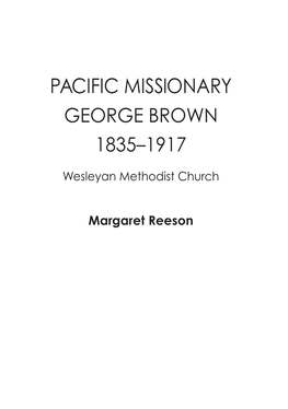 Pacific Missionary George Brown 1835–1917