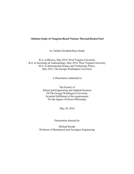 Ablation Study of Tungsten-Based Nuclear Thermal Rocket Fuel by Tabitha Elizabeth Rose Smith B.A. in Physics, May 2010, West