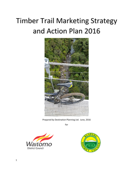 Timber Trail Marketing Strategy and Action Plan 2016