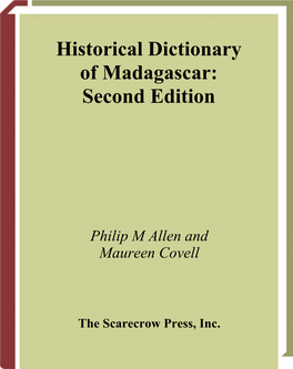 Historical Dictionary of Madagascar: Second Edition