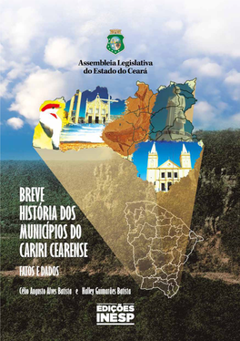 Breve História Dos Municipios Do Cariri Cearense Fatos E Dados