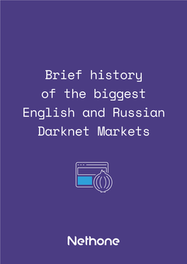 Brief History of the Biggest English and Russian Darknet Markets February 2011