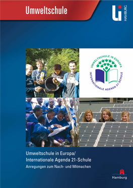 Umweltschule in Europa/ Internationale Agenda 21-Schule Anregungen Zum Nach- Und Mitmachen Impressum