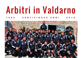 Arbitri a Valdarno — Venticinque Anni