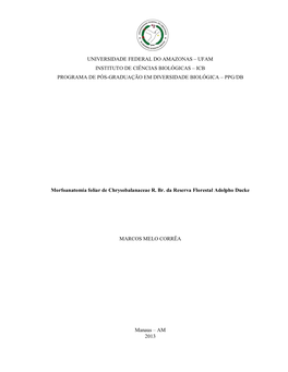 Dissertação Apresentada Ao Programa De Pós- Graduação Em Diversidade Biológica Da Universidade Federal Do Amazonas Para Obtenção Do Título De “Magister Scientiae”