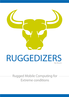 Rugged Mobile Computing for Extreme Conditions TABLE of CONTENTS