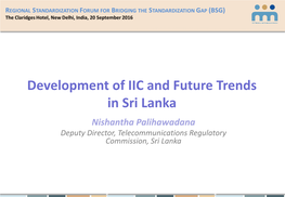 Development of IIC and Future Trends in Sri Lanka