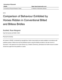 Comparison of Behaviour Exhibited by Horses Ridden in Conventional Bitted and Bitless Bridles