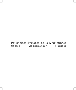 Patrimoines Partagés De La Méditerranée Shared Mediterranean Heritage