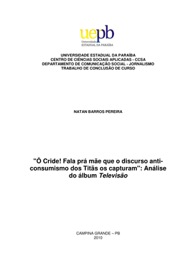 "Ô Cride! Fala Prá Mãe Que O Discurso Anti- Consumismo Dos Titãs Os Capturam": Análise Do Álbum Televisão