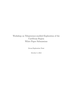 Workshop on Telepresence-Enabled Exploration of the Caribbean Region White Paper Submissions