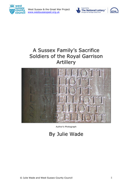 A Sussex Family's Sacrifice Soldiers of the Royal Garrison Artillery