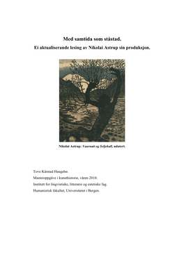 Med Samtida Som Ståstad. Ei Aktualiserande Lesing Av Nikolai Astrup Sin Produksjon