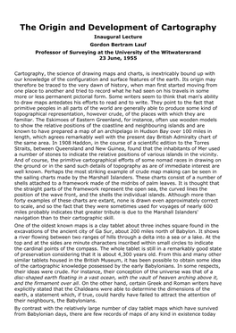 The Origin and Development of Cartography Inaugural Lecture Gordon Bertram Lauf Professor of Surveying at the University of the Witwatersrand 23 June, 1955