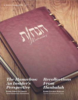 Recollections from Hanhalah the Hanachos: an Insider's Perspective