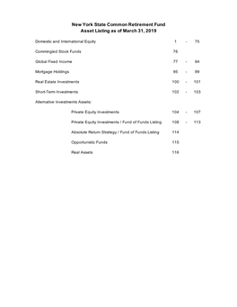 Asset Listing for the New York State Common Retirement Fund As of March 31, 2019