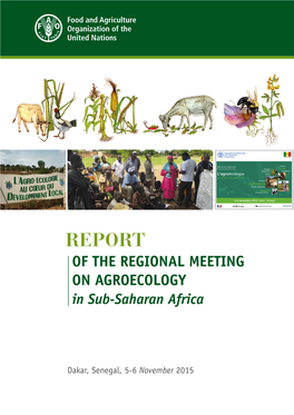 REPORT of the REGIONAL MEETING on AGROECOLOGY in Sub-Saharan Africa