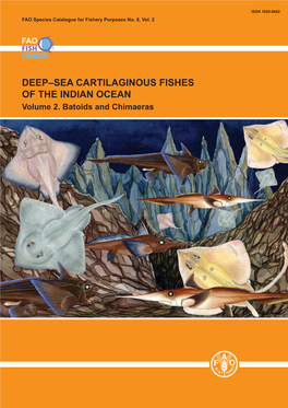 Deep–Sea Cartilaginous Fishes of the Indian Ocean. Volume 2. Batoids and Chimaeras