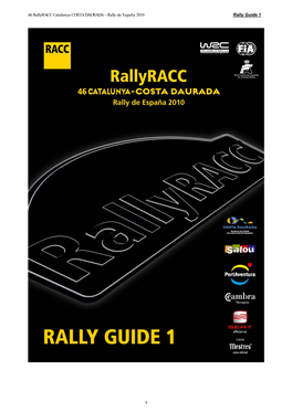 46 Rallyracc Catalunya COSTA DAURADA – Rally De España 2010 Rally Guide 1