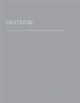 Center 32, the Entire Archive of Center Reports Is Now Accessible and Searchable Online (