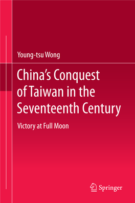China's Conquest of Taiwan in the Seventeenth Century