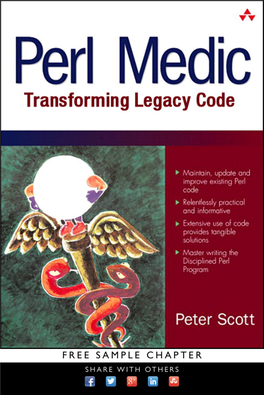 Perl Medic This Page Intentionally Left Blank Perl Medic Transforming Legacy Code