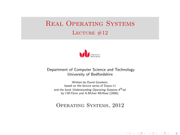 Real Operating Systems Lecture #12