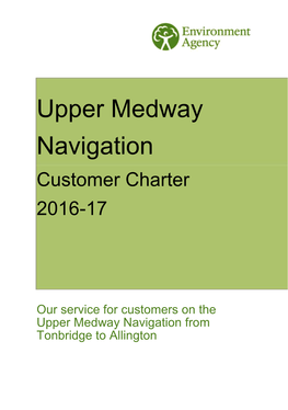 Upper Medway Navigation Customer Charter 2016-17