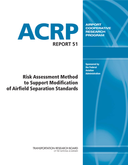 Risk Assessment Method to Support Modification of Airfield Separation