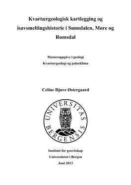 Kvartærgeologisk Kartlegging Og Isavsmeltingshistorie I Sunndalen, Møre Og Romsdal