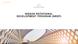 NISSAN ROTATIONAL DEVELOPMENT PROGRAM (NRDP) Renault-Nissan-Mitsubishi