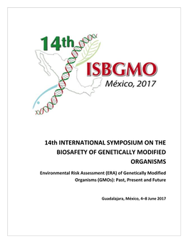 14Th INTERNATIONAL SYMPOSIUM on the BIOSAFETY of GENETICALLY MODIFIED ORGANISMS