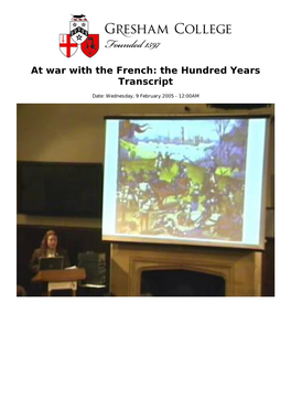 At War with the French: the Hundred Years Transcript